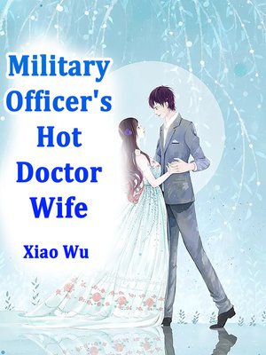 cover image of Military Officer's Hot Doctor Wife